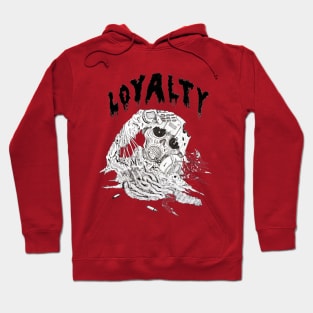 Loyalty Hoodie